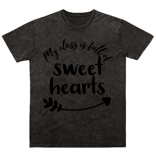 My Class Is Full Of Sweet Hearts Kindergarten Mineral Wash T Shirts