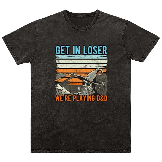 Vintage Retro Old Man Get In Loser We're Playing Mineral Wash T Shirts