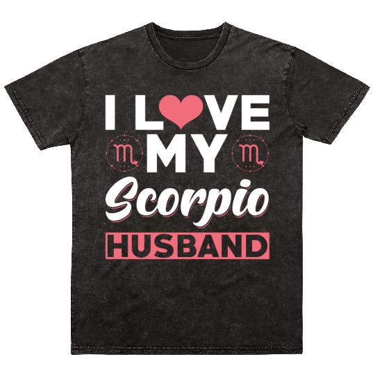 I love my Scorpio Husband Mineral Wash T Shirts