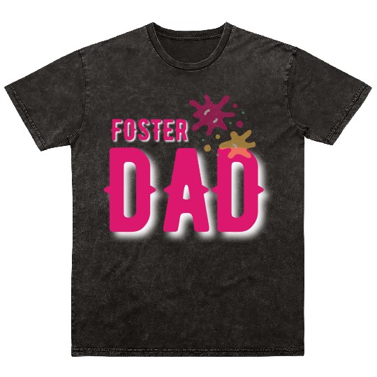 Cool Foster Dad Bonus Dad Best Gift For Foster Dad Mineral Wash T Shirts