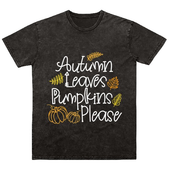 Autumn Leaves Pumpkins Please Thanksgiving Fall Mineral Wash T Shirts