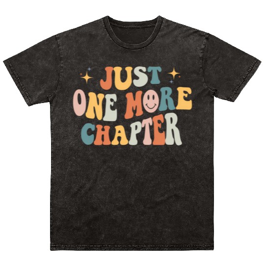 Just One More Chapter Book Literature Reading Poet Mineral Wash T Shirts