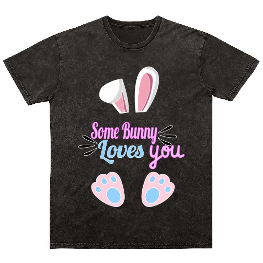 Some Bunny Loves You Easter Mineral Wash T Shirts