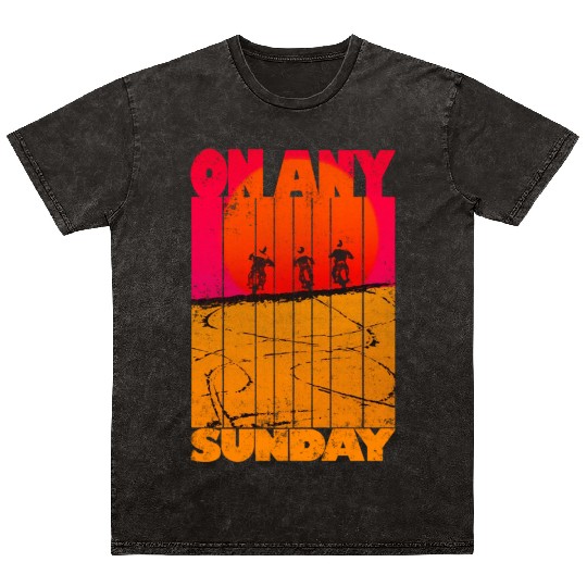 On Any Sunday Mineral Wash T Shirts
