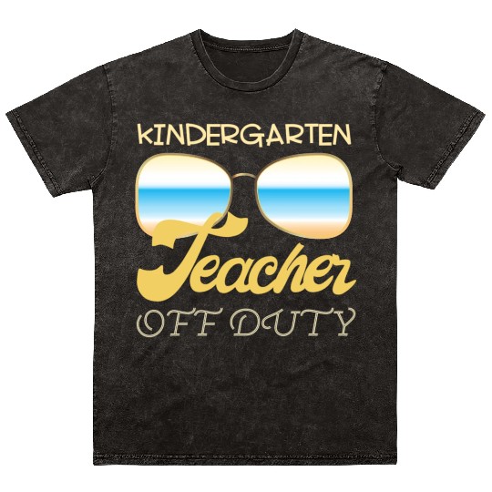 Kindergarten teacher off duty Mineral Wash T Shirts