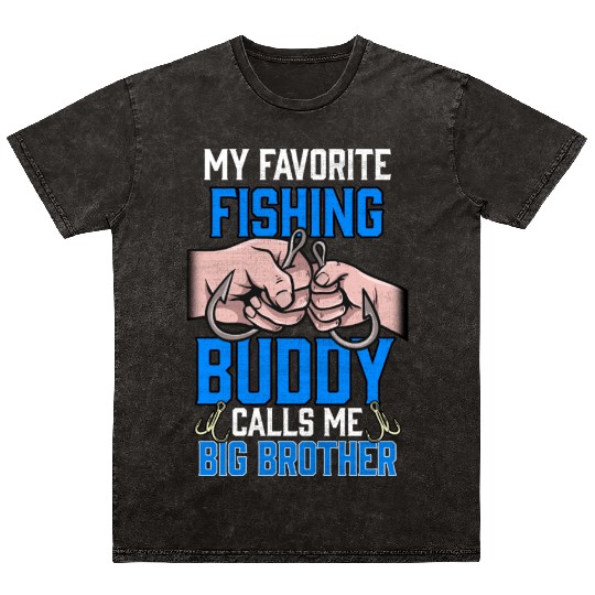 My Favourite Fishing Buddy Calls Me Big Brother Mineral Wash T Shirts