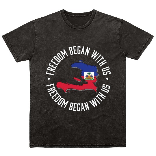 Freedom Began With Us Haiti Heritage Month Mineral Wash T Shirts