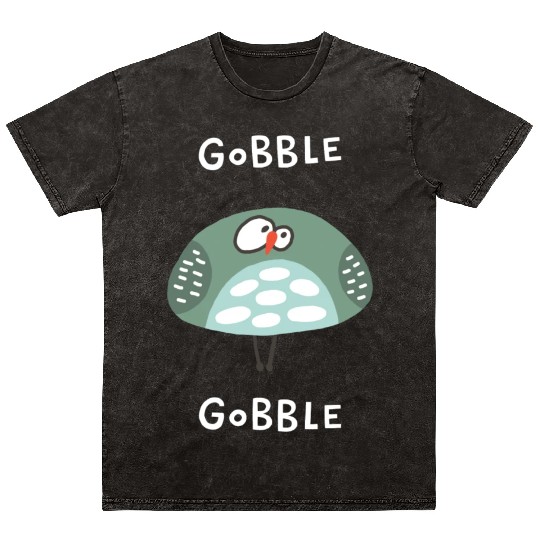 Gobble Gobble Strange Bird Mineral Wash T Shirts