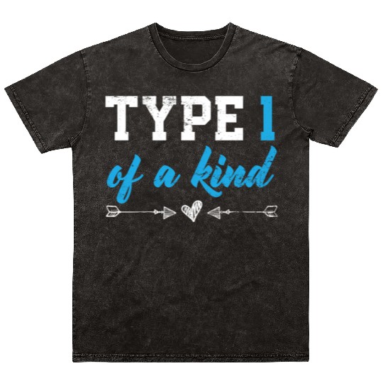 Type 1 Of A Kind T1D Warrior Diabetes Awareness Mineral Wash T Shirts