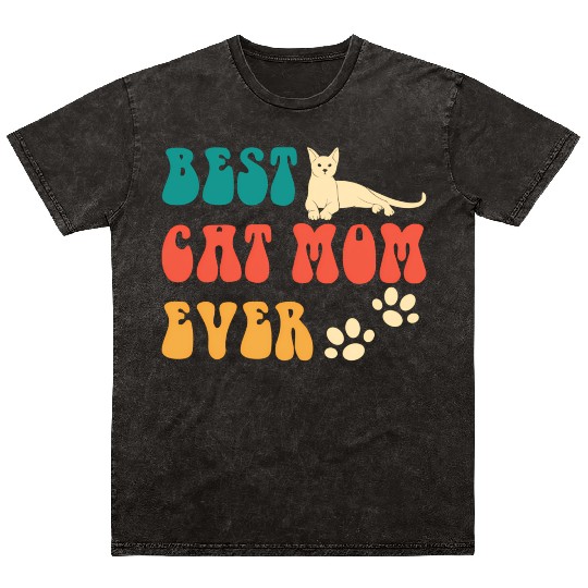 Best Cat Mom Ever Mothers Day - Cat For Mineral Wash T Shirts