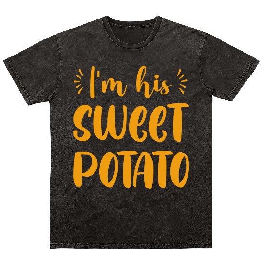 I m His Sweet Potato Funny Thanksgiving Dinner Mineral Wash T Shirts