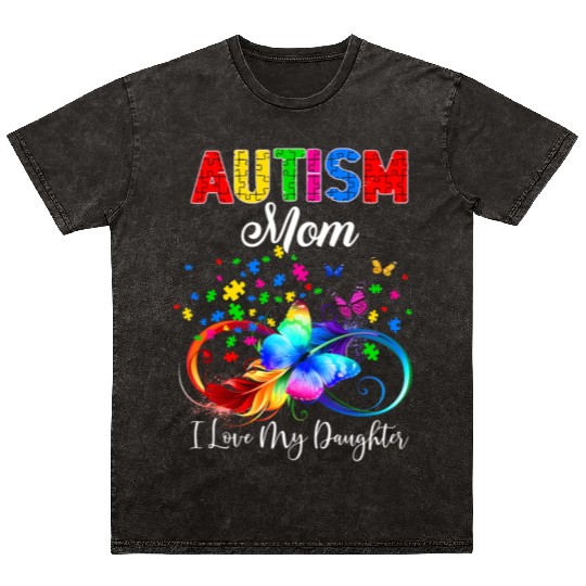 Butterfly Autism Mom I Love My Daughter Support Au Mineral Wash T Shirts