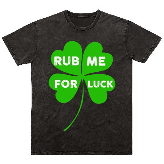 Saint Patrick Rub Me For Luck aesthetic retro Mineral Wash T Shirts