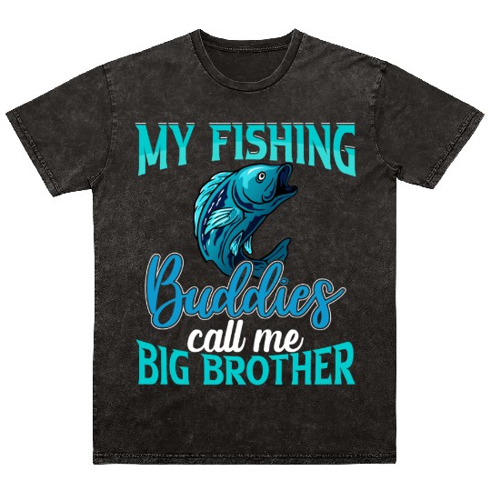 My Fishing Buddies Call Me Big Brother Mineral Wash T Shirts