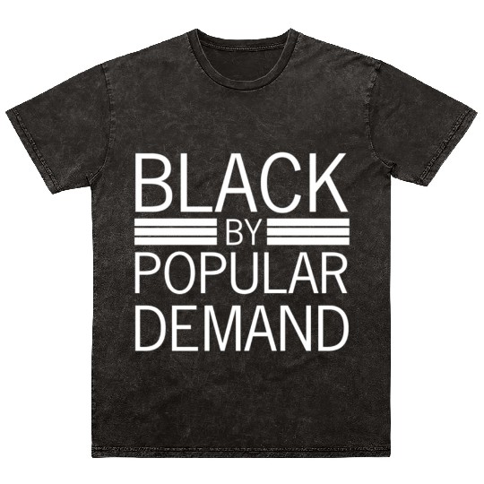 Black Proud By Popular Demand African Mineral Wash T Shirts