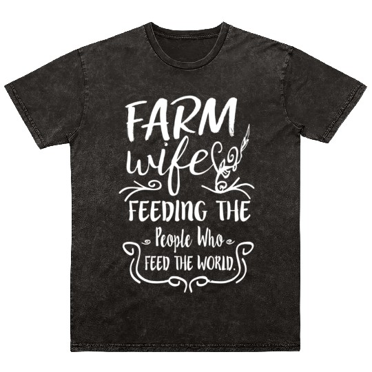 Farm Feeding The People Who Feed The World Mineral Wash T Shirts