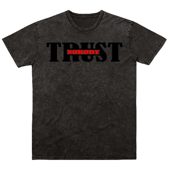 Text Trust no one logo Mineral Wash T Shirts