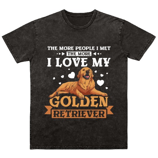 I don't like people I love my golden retriever Mineral Wash T Shirts