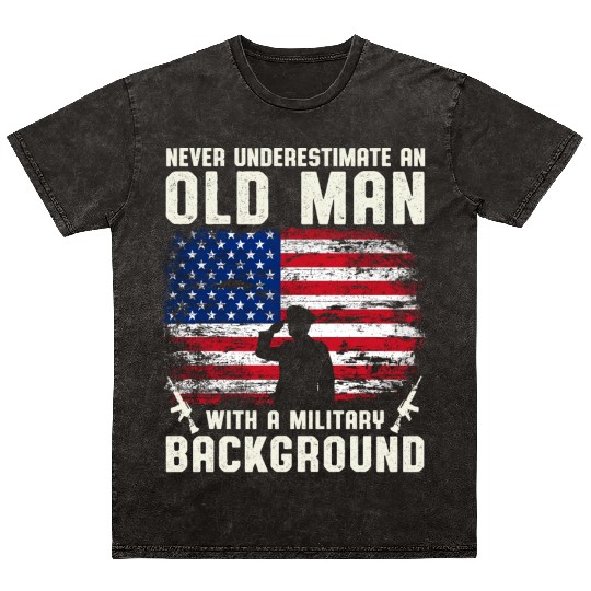 Never Underestimate An Old Man US Army Veteran Mineral Wash T Shirts