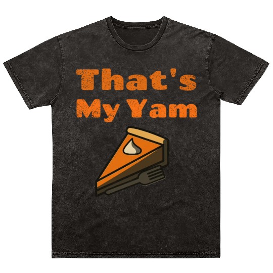 That s My Yam Funny Sweet Potato Thanksgiving Day Mineral Wash T Shirts