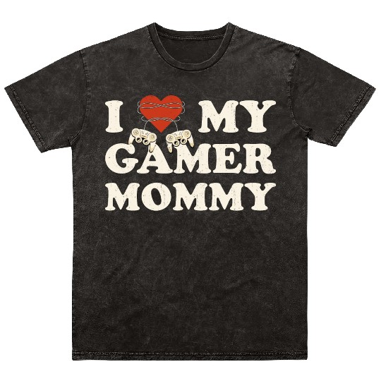 I Love My Gamer Mom - I Heart My Gamer Mommy Mineral Wash T Shirts