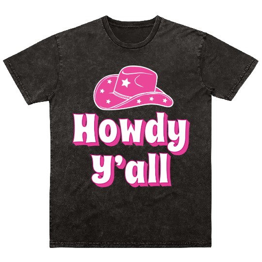 Howdy Y all Pink Cowboy Hat Mineral Wash T Shirts