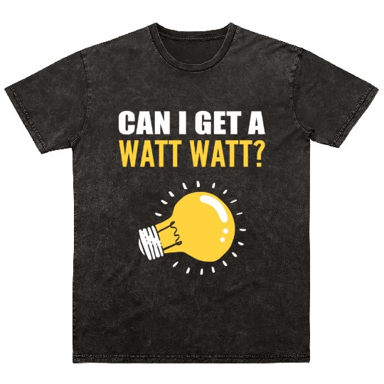 Watt Watt? Professional Lineman Gift Mineral Wash T Shirts