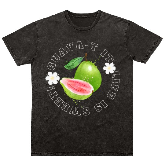 Guava T It Life Is Sweet Mineral Wash T Shirts