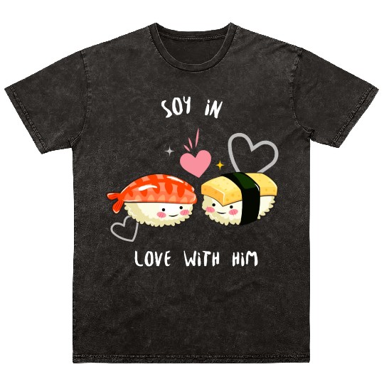 Soy In Love With Him Mineral Wash T Shirts