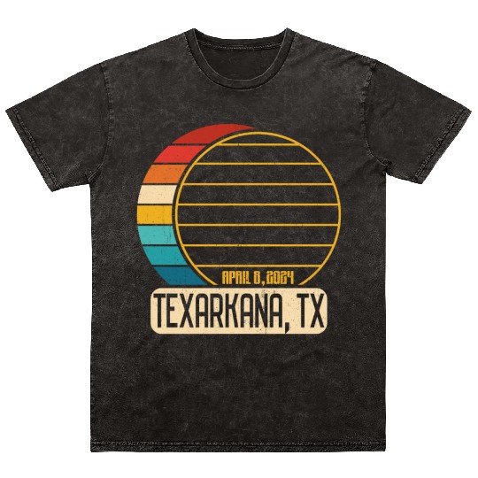 Total Solar Eclipse Texas Texarkana April 28 2024T Mineral Wash T Shirts