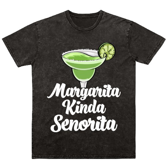Margarita Kinda Senorita Mineral Wash T Shirts