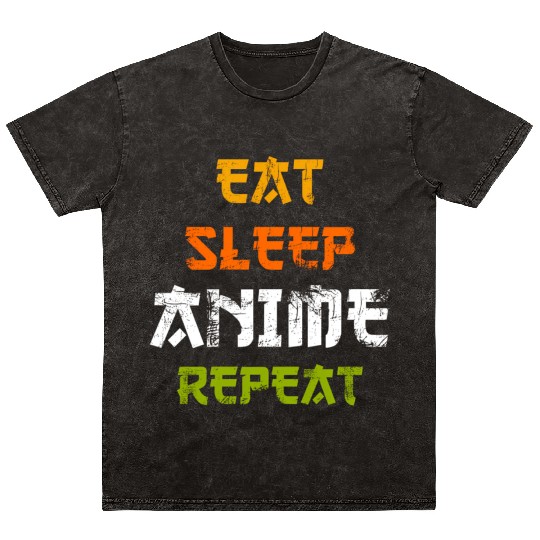 Eat Sleep Anime Repeat Japanese Ga Japan Mineral Wash T Shirts