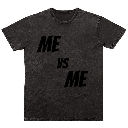 Me vs Me (black) Mineral Wash T Shirts