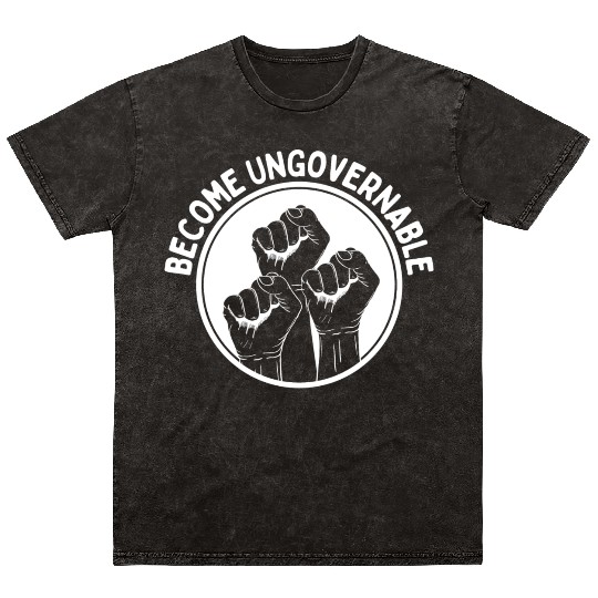 Become Ungovernable Punk Anarchy Lovers Gift Mineral Wash T Shirts