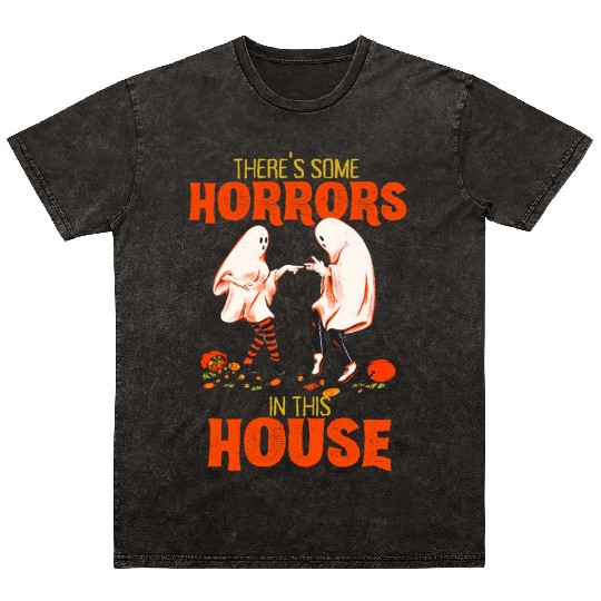 There's Some Horrors In This House Funny Halloween Mineral Wash T Shirts