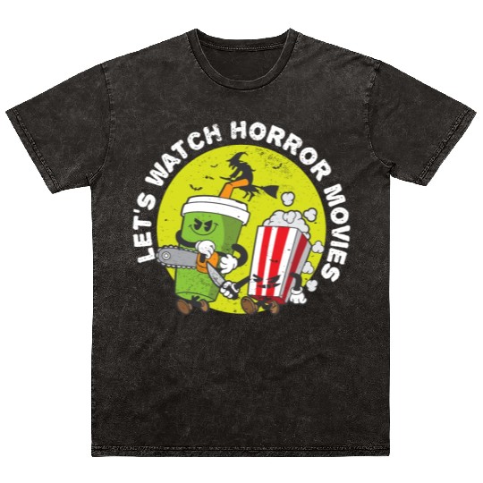 Happy Halloween Let's Watch Horror Movies Cuddle Mineral Wash T Shirts