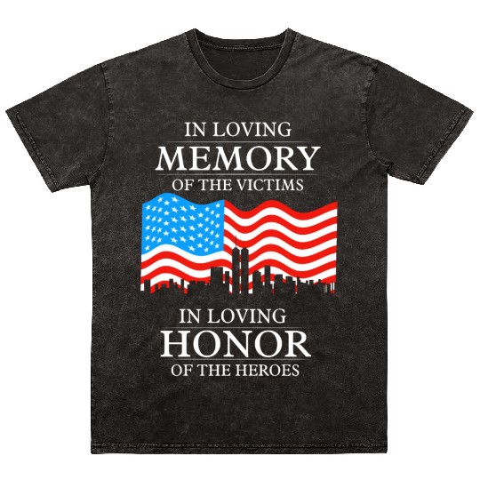911 in loving memory Mineral Wash T Shirts