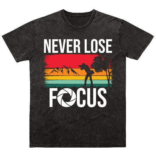 Funny Camera Photography Quote Gift Mineral Wash T Shirts