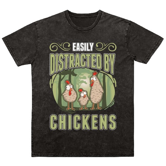 Easily Distracted By Chickens Chicken Mineral Wash T Shirts