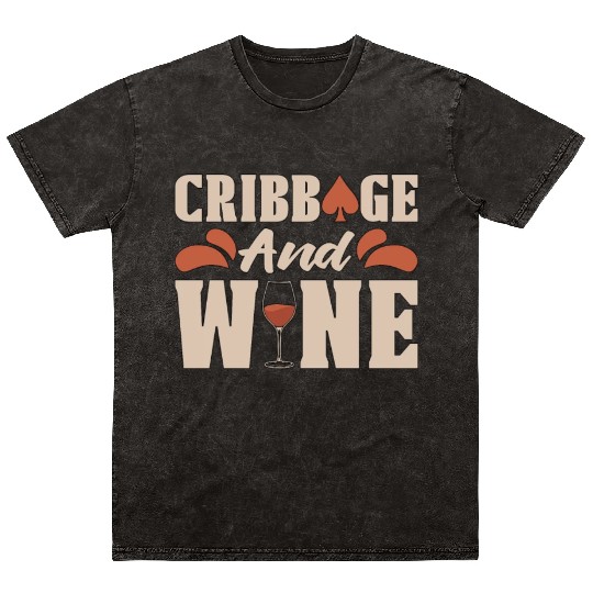 Cribbage And Wine Loves Board Game Card Game Crib Mineral Wash T Shirts