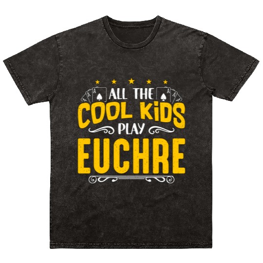 Euchre All The Cool Kids Play Euchre Board Game Mineral Wash T Shirts