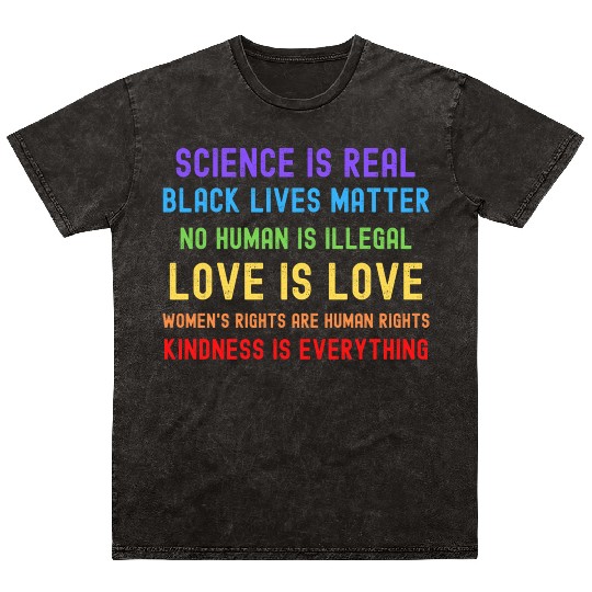Science Is Real Black Lives Matter Mineral Wash T Shirts