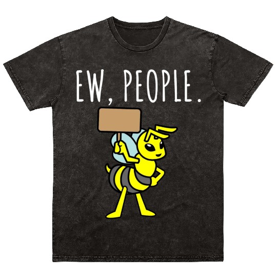 Ew People Bee Holding Blank Sign Mineral Wash T Shirts