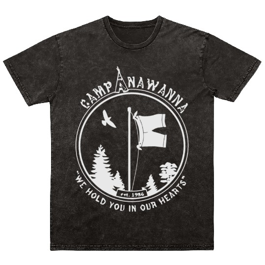 Camp Anawanna we hold you in our hearts Mineral Wash T Shirts