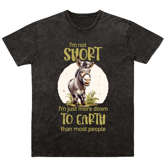I'm not short. - Donkey lovers Mineral Wash T Shirts