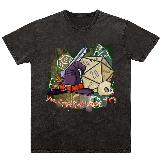 You Can Certainly Try - GameMaster Mineral Wash T Shirts