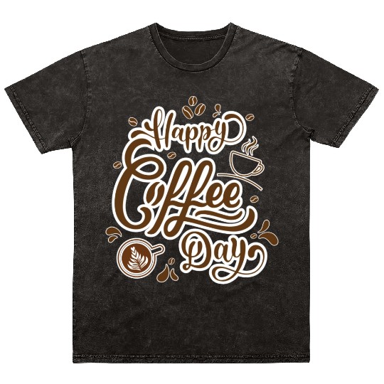 Happy Coffee Day Mineral Wash T Shirts