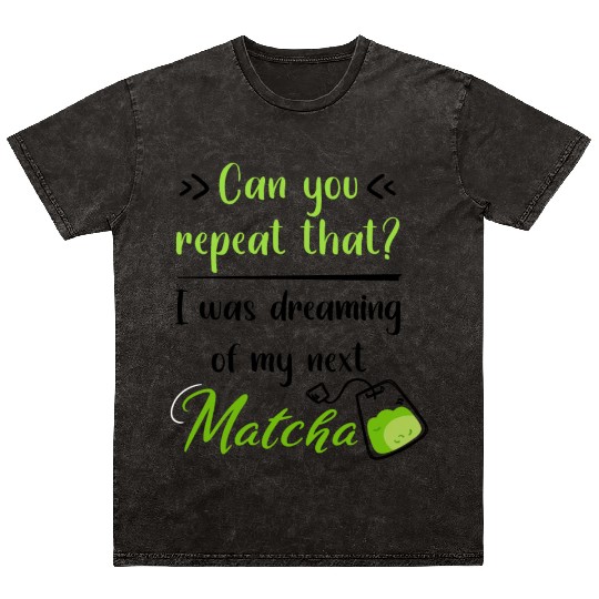 Green Tea Lover Japanese Matcha Latte Drink Matcha Mineral Wash T Shirts