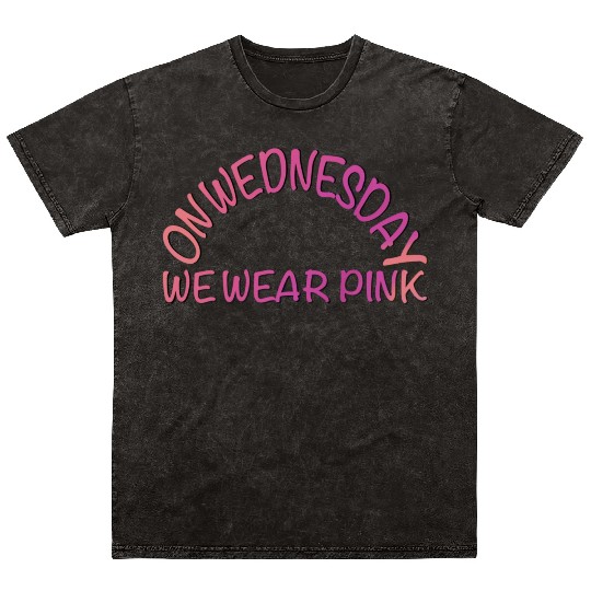 on wednesday we wear pink Mineral Wash T Shirts