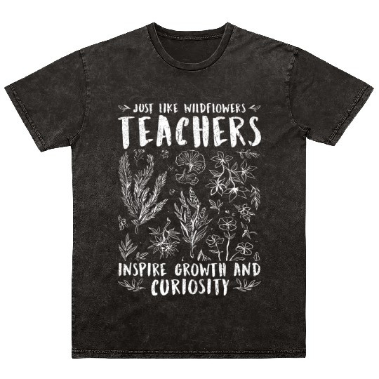 Teacher Wildflowers Teachers Inspire Growth Mineral Wash T Shirts